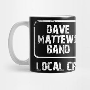 dave matthews band - local crew Mug